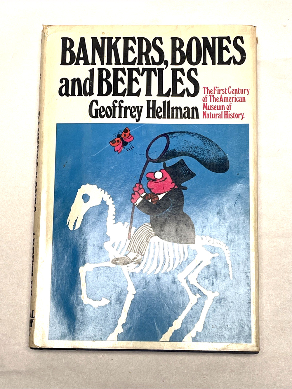 1969 First Edition Bankers Bones & Beetles Geoffrey Hellman AMNH Hardcover DJ